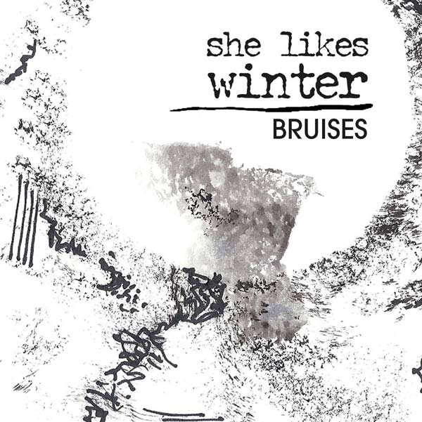 She like Winter, “Bruises”, recensione